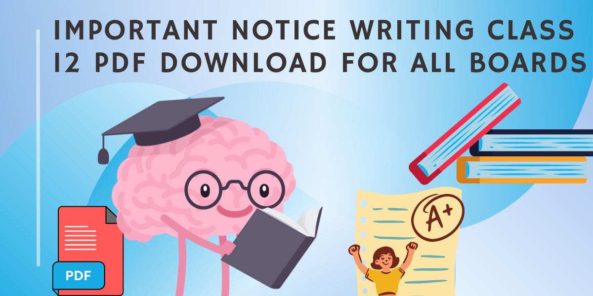 Important Notice Writing Class 12 PDF Download for All Boards