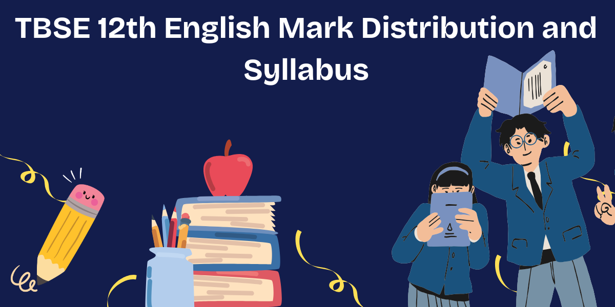 TBSE 12th English Mark Distribution and Syllabus
